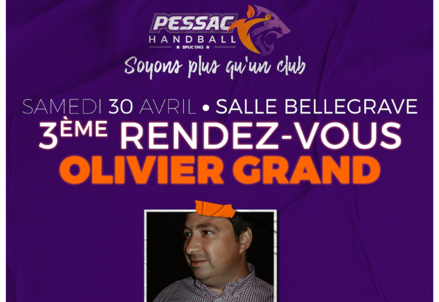 3ème rendez-vous Olivier Grand